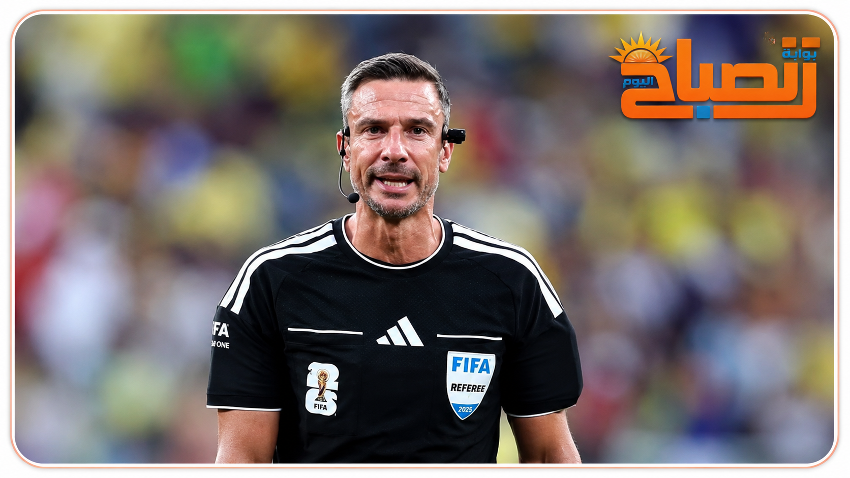 تعرف على حكم نهائي كأس العالم 2026 بين الأرجنتين وإسبانيا